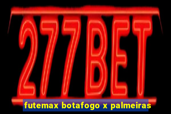 futemax botafogo x palmeiras